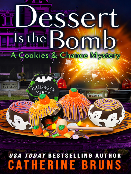 Title details for Dessert is the Bomb by Catherine Bruns - Available